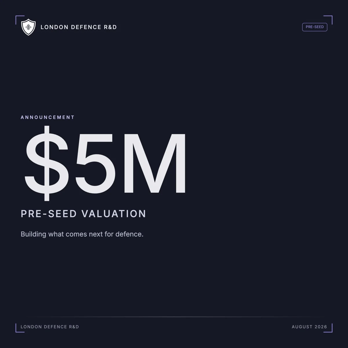 Announcement graphic from London Defence R&D that reads: $5M pre-seed valuation